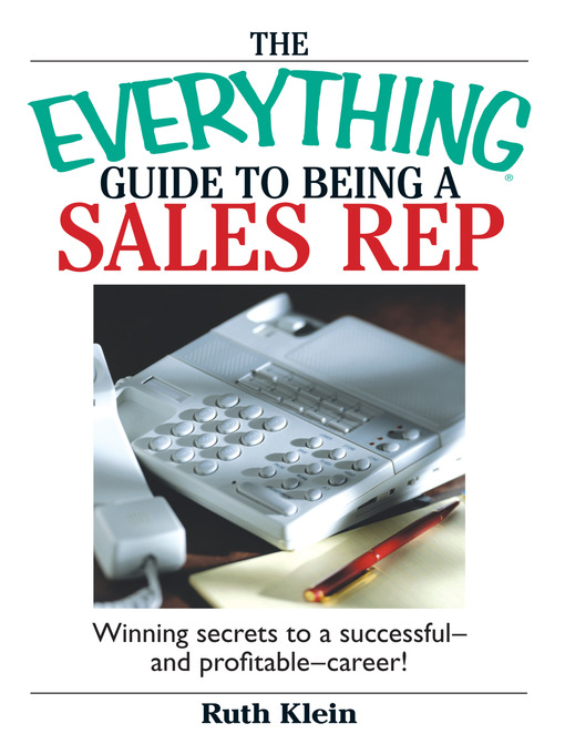 Title details for The Everything Guide To Being A Sales Rep by Ruth Klein - Available